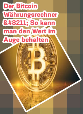 Bitcoin w&auml;hrungsrechner
